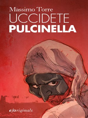 cover image of Uccidete Pulcinella